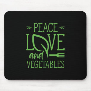 Peace Love And Vegetables Mouse Pad