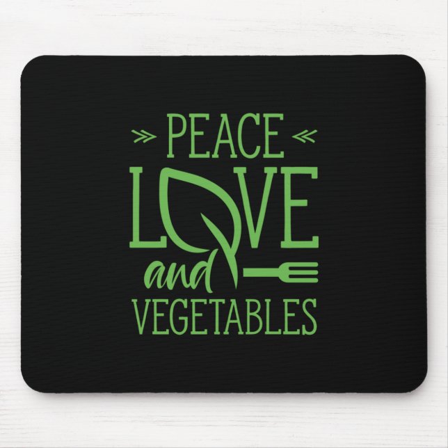 Peace Love And Vegetables Mouse Pad (Front)