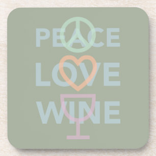 Peace, Love and Wine Coaster