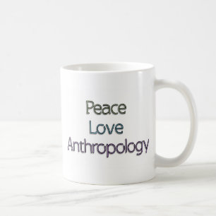 Peace, Love, Anthropology Coffee Mug