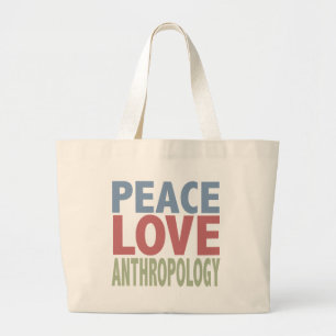 Peace Love Anthropology Large Tote Bag