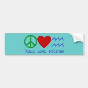 Peace Love Aquarius Products Bumper Sticker