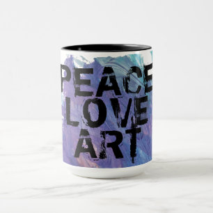 PEACE LOVE ART type  + painting background   Mug