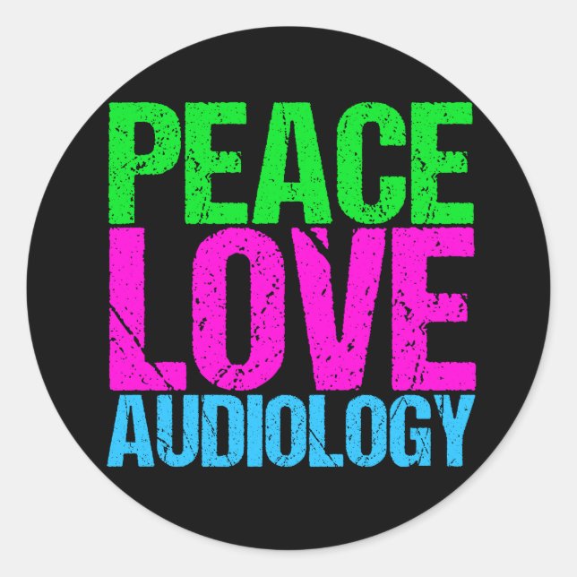 Peace Love Audiology Classic Round Sticker (Front)
