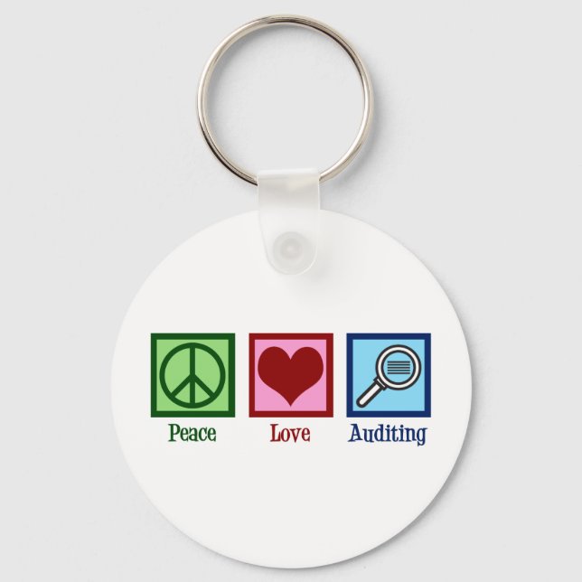 Peace Love Auditing Key Ring (Front)