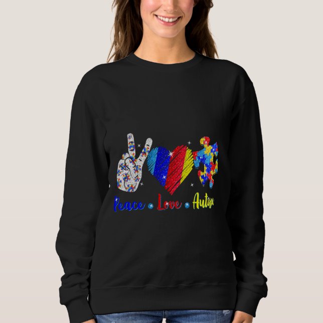 Peace Love Autism Awareness Puzzle Ribbon Mens Wom Sweatshirt (Front)