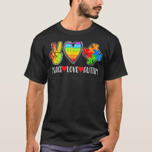 Peace Love Autism Poppin Autism Awareness Month Fi T-Shirt