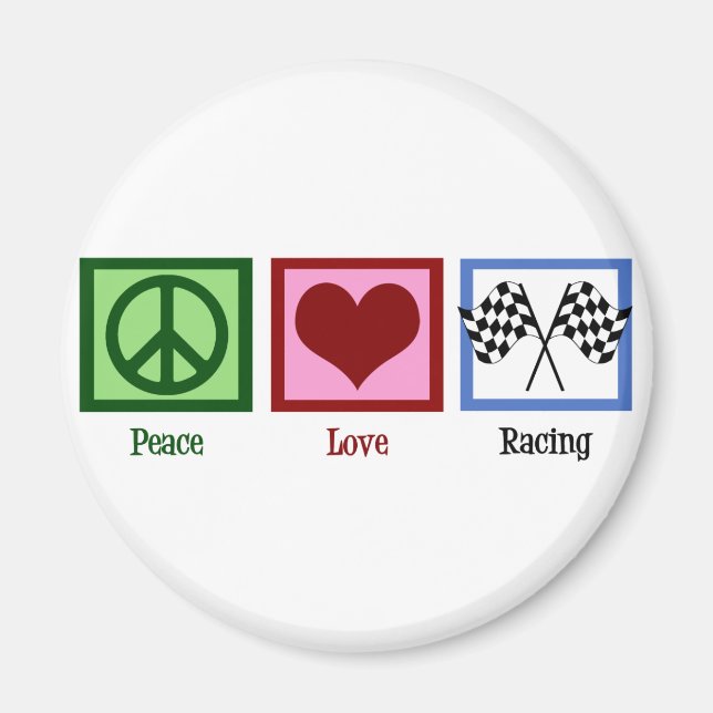 Peace Love Auto Racing Magnet (Front)