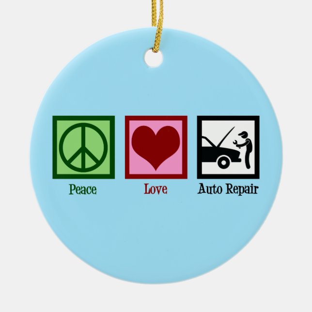 Peace Love Auto Repair Car Mechanic Ceramic Ornament (Front)