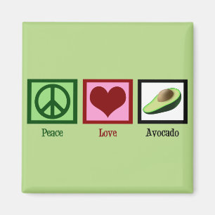 Peace Love Avocados Magnet