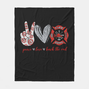 Peace Love Back Red   Funny Firefighter Lover Gift Fleece Blanket