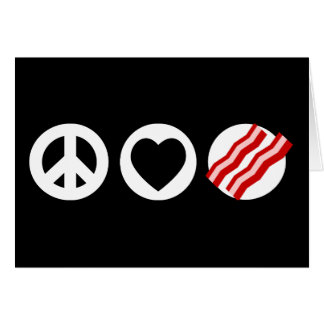 Peace Love Bacon