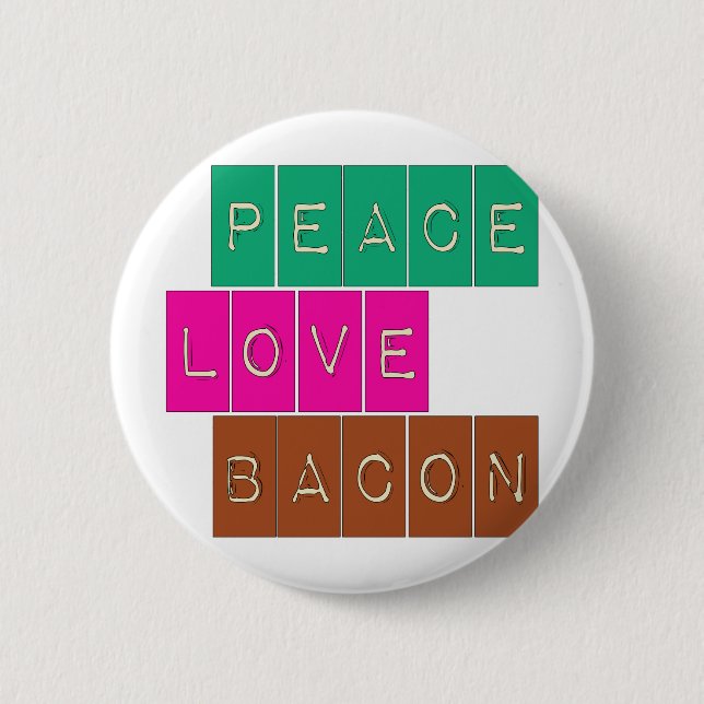 Peace Love Bacon Bright Colours Design 6 Cm Round Badge (Front)