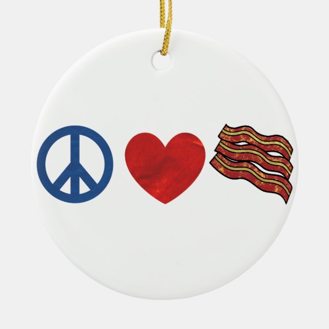 Peace Love Bacon Ceramic Ornament (Front)