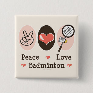 Peace Love Badminton Button