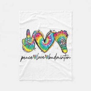Peace Love Badminton Funny Tie Dye Badminton Lover Fleece Blanket