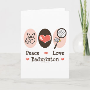 Peace Love Badminton Greeting Card
