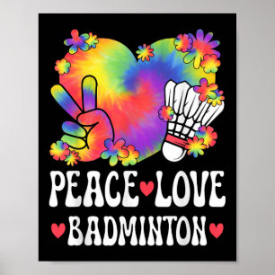 Peace Love Badminton Lover 60s 70s Hippie Outfit B Poster