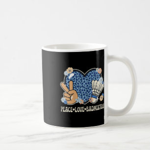 Peace Love Badminton Lover Leopard Print Girl Cute Coffee Mug