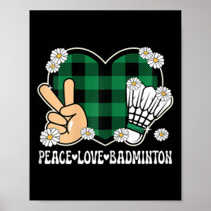 Peace Love Badminton Lover Outfit Women Girls Kids Poster
