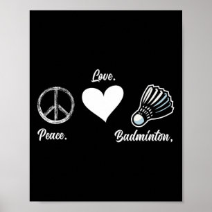 Peace Love Badminton Player Badminton  Poster