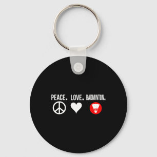 Peace Love Badminton Player Badmitton Key Ring