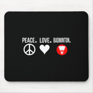 Peace Love Badminton Player Badmitton Mouse Pad