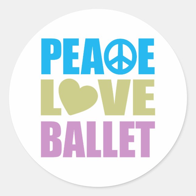 Peace Love Ballet Classic Round Sticker (Front)