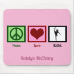 Peace Love Ballet Cute Custom Pink Ballerina Mouse Pad<br><div class="desc">A pretty pink ballerina mousepad featuring a beautiful ballet dancer twirling on pointe next to a peace sign and heart. A cute dance teacher gift that features a girl dancing in a lovely arabesque pose.</div>