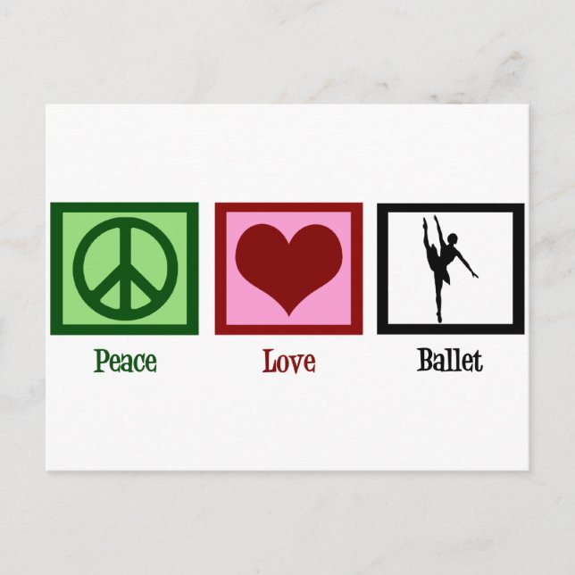 Peace Love Ballet Postcard (Front)