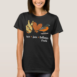 Peace Love Baltimore Oriole Bird T-Shirt