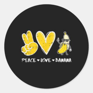 Peace Love Banana Funny Fruit Food Vegan Women Men Classic Round Sticker