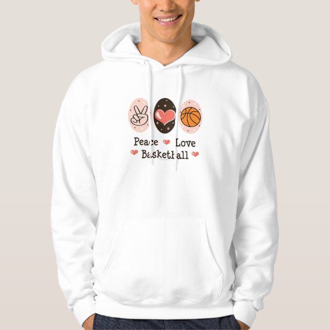 Peace Love Basketball Hooded Sweatshirt (Front)