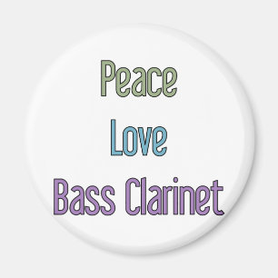 Peace, Love, Bass Clarinet Magnet