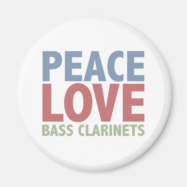 Peace Love Bass Clarinets Magnet (Front)
