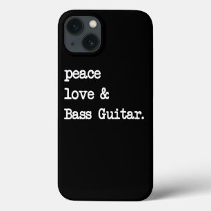 Peace Love & Bass Guitar Musician Guitaris iPhone 13 Case