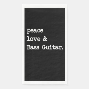 Peace Love & Bass Guitar Musician Guitaris Napkin