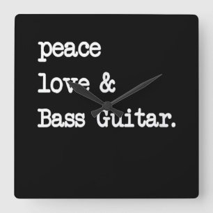 Peace Love & Bass Guitar Musician Guitaris Square Wall Clock