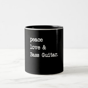Peace Love & Bass Guitar Musician Guitaris Two-Tone Coffee Mug