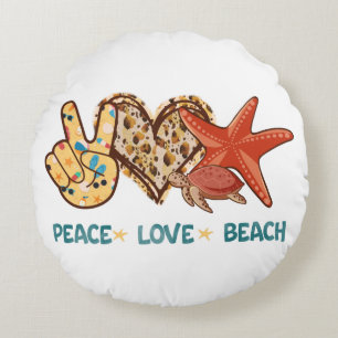Peace, Love, Beach   Hand-Peace, Heart, Turtle Round Cushion