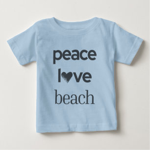 Peace Love Beach - Sun Fun Motivational Graphic Baby T-Shirt