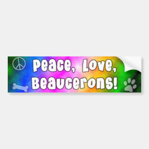 Peace Love Beaucerons Bumper Sticker