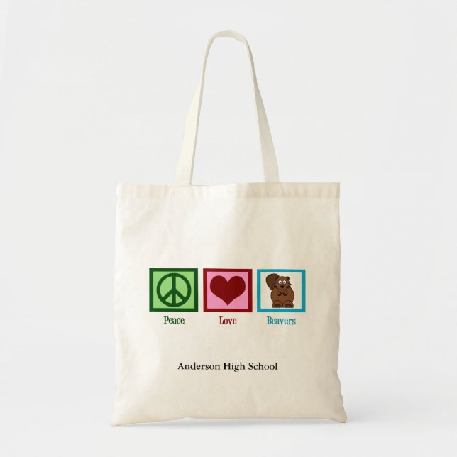 Peace Love Beavers Custom School Mascot Tote Bag (Front)