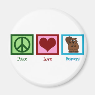 Peace Love Beavers Magnet