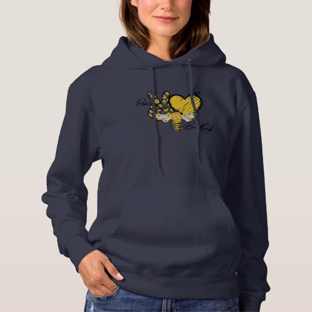 Peace Love Bee Kind Hoodie (Front)