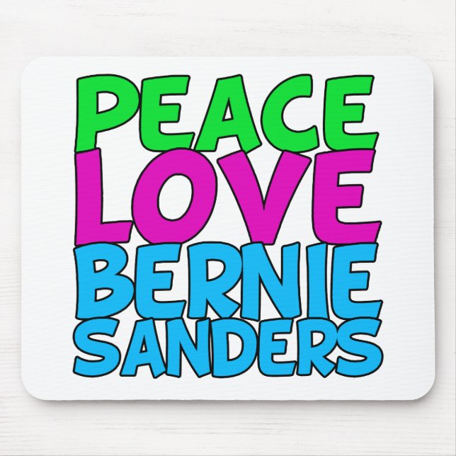 Peace Love Bernie Sanders Mouse Pad (Front)