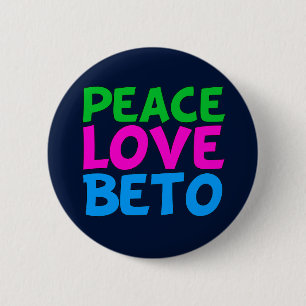 Peace Love Beto Cute Texas Democrat Election 6 Cm Round Badge