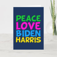 Peace Love Biden Harris