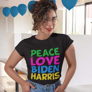 Peace Love Biden Harris T-Shirt