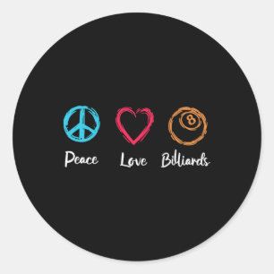 Peace Love Billiards Classic Round Sticker
